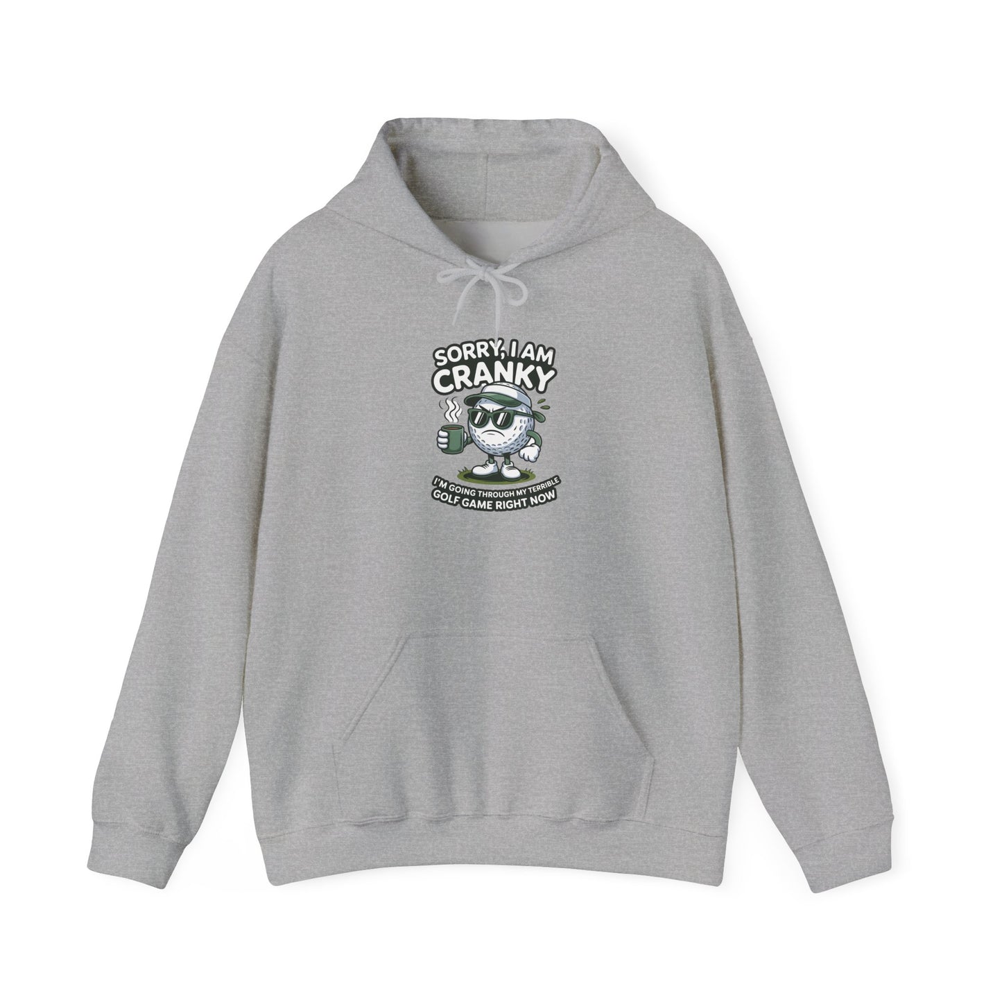Sorry I Am Cranky Golf character Hoodie | Funny Golf Sweatshirt
