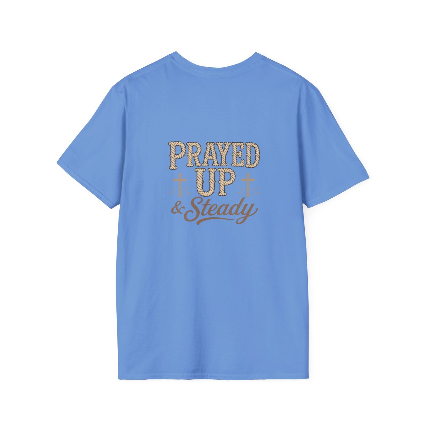 Prayed Up & Steady T-Shirt | Faith Scripture Cross Christian Tee