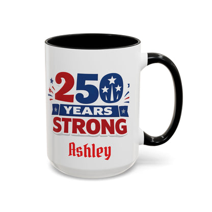250 Years Strong America Anniversary Mug | Accent Coffee Mug