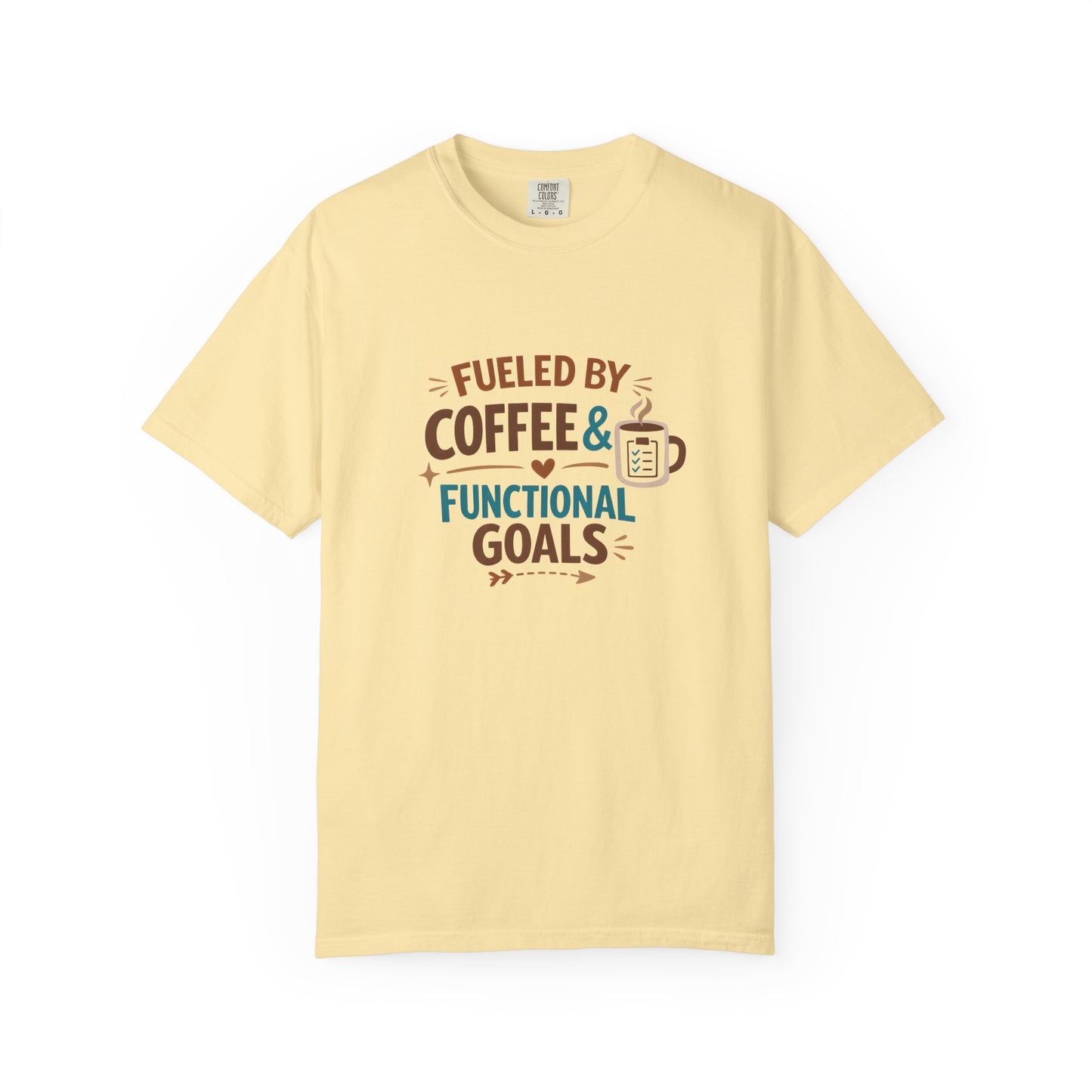 Fueled by Coffee & Functional Goals Occupational Therapist T-Shirt