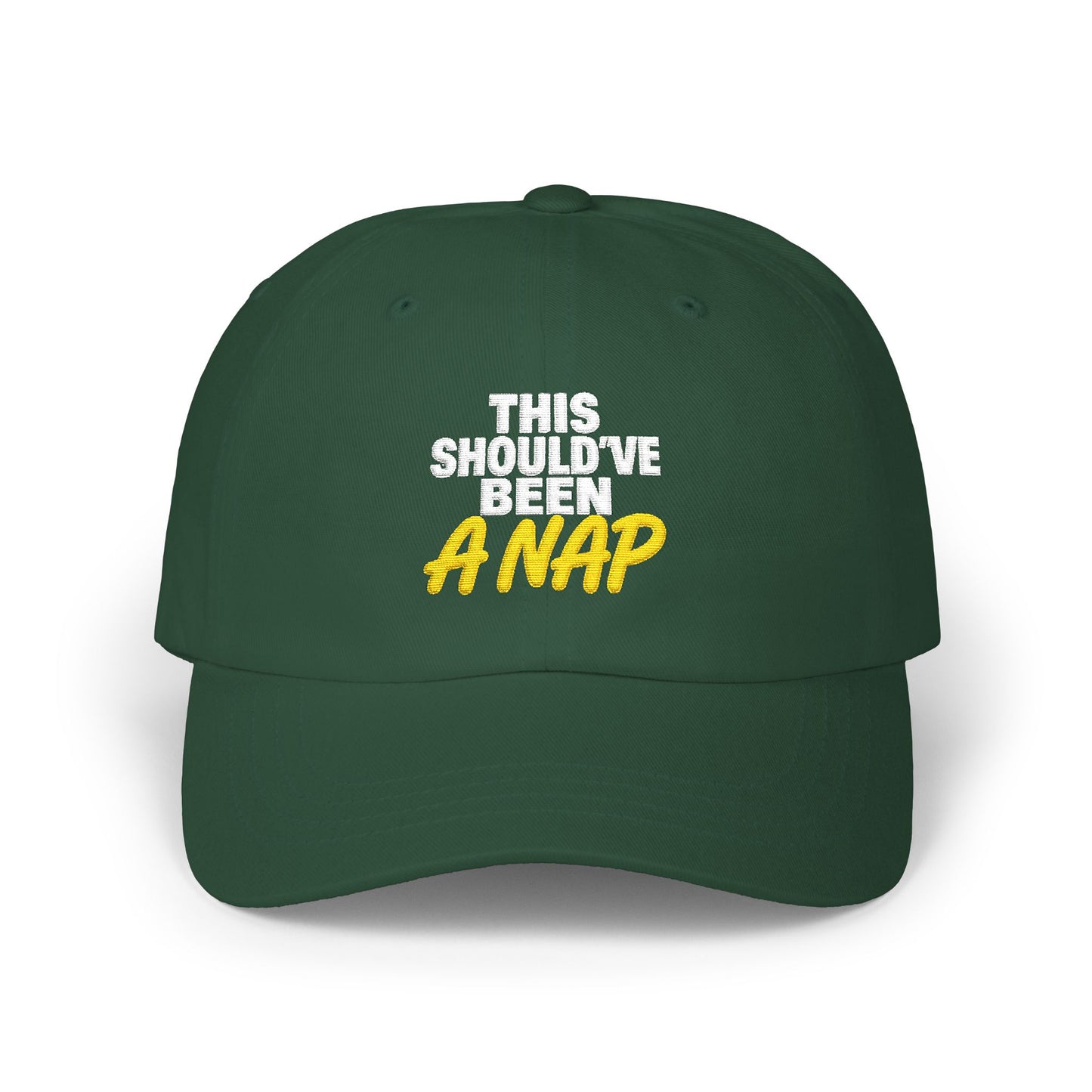 This Should've Been A Nap Dad Cap, Camo Baseball Hat | Funny Nap Saying
