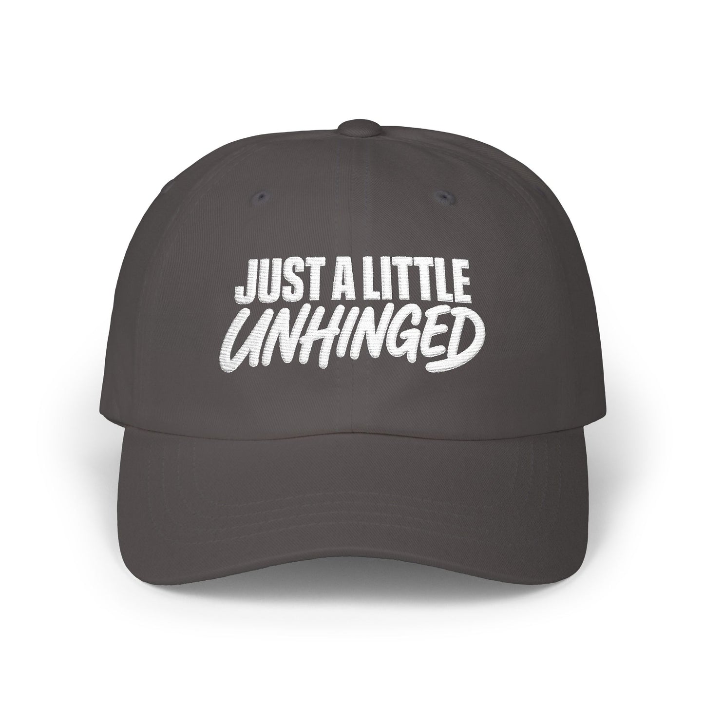 Just a Little Unhinged Dad Cap | Embroidered Baseball Hat, Funny Text