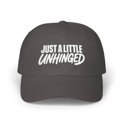 Just a Little Unhinged Dad Cap | Embroidered Baseball Hat, Funny Text