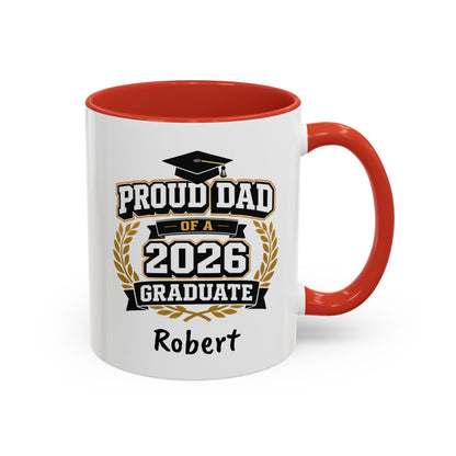 Proud Dad of a 2026 Graduate Mug | Custom Name Accent Coffee Mug