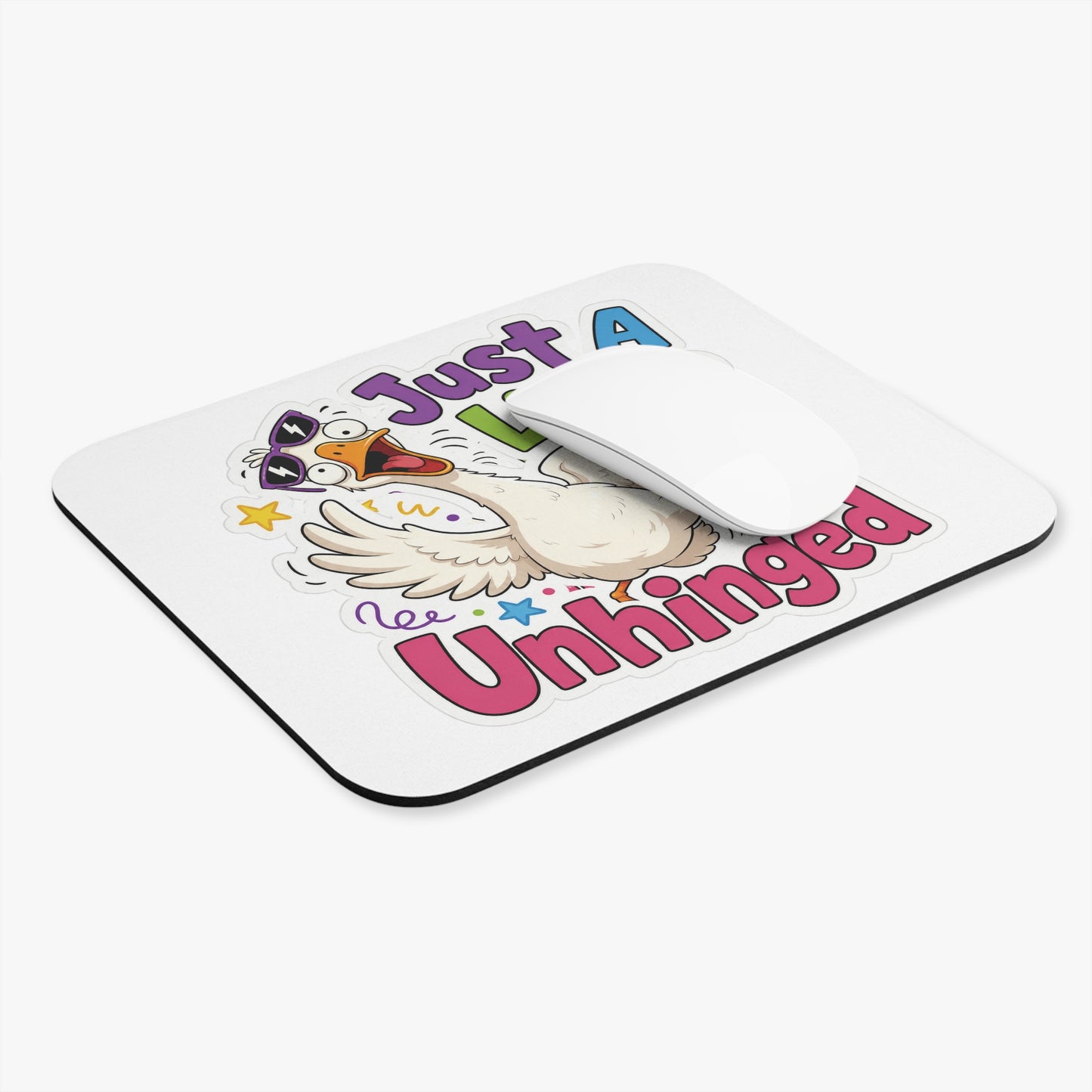 Just A Little Unhinged Mouse Pad | Funny Duck Illustration