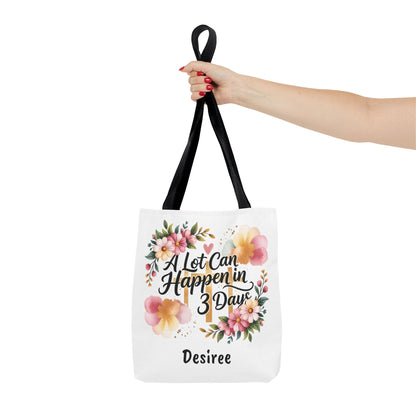 A Lot Can Happen in 3 Days Easter Faith Tote Bag | Floral Script Personalized Name