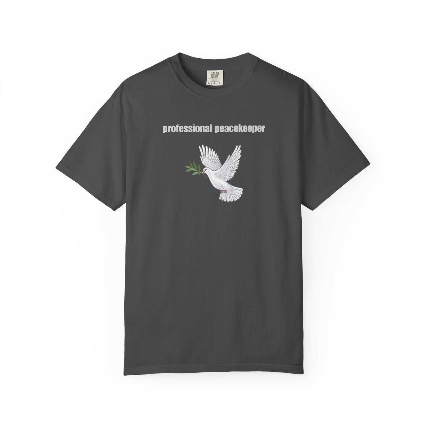 Professional Peacekeeper T-Shirt, Unisex Garment-Dyed Tee, Gift for Activists, Eco-Friendly Apparel, Casual Wear, Summer Style