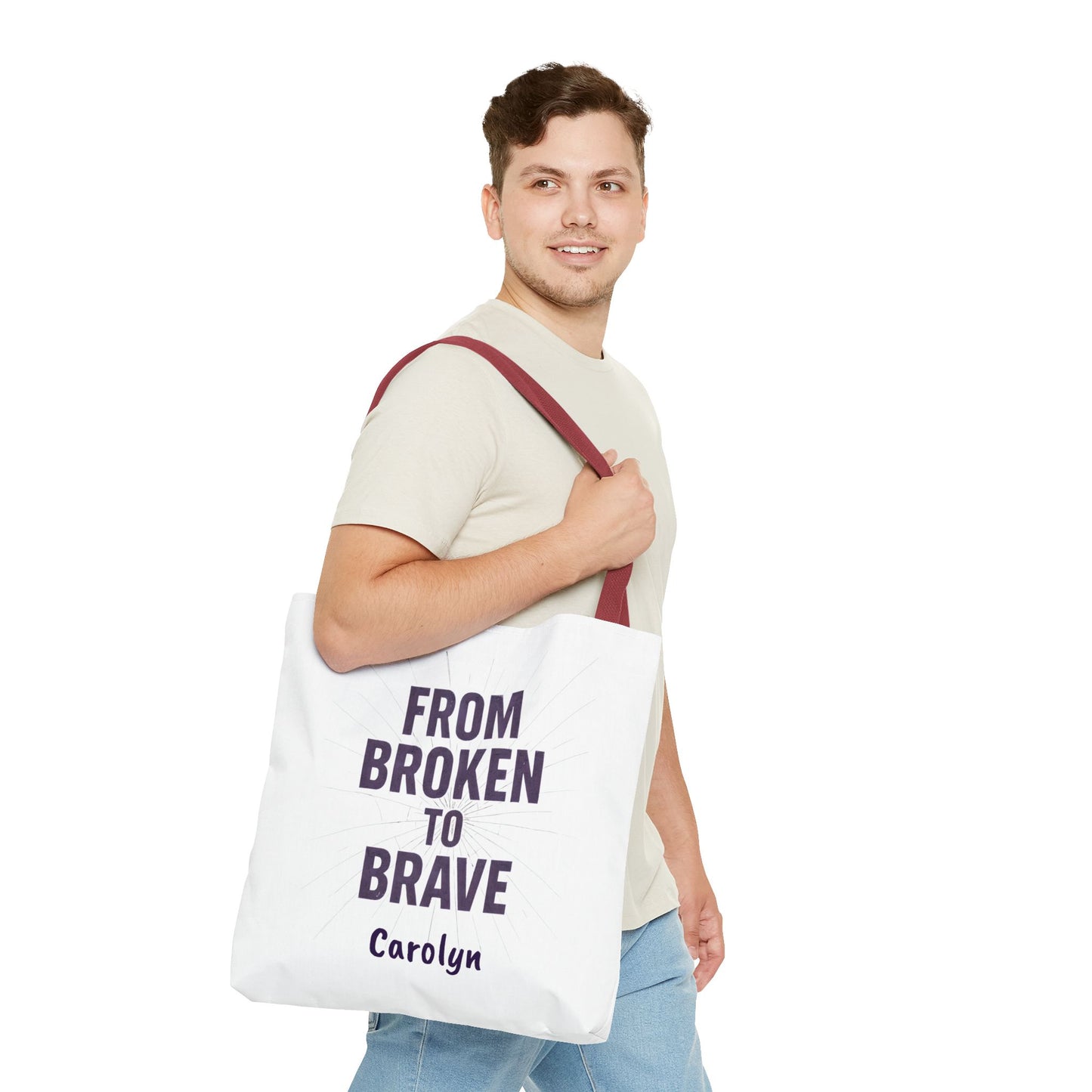 Inspirational Tote Bag - From Broken to Brave, Motivational Gift, Everyday Use, Reusable Shopping, Travel Bag, Mental Health Support