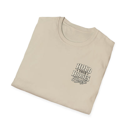 Hold Your Horses Honey T-Shirt | Retro Western Script, Chest & Back Graphic