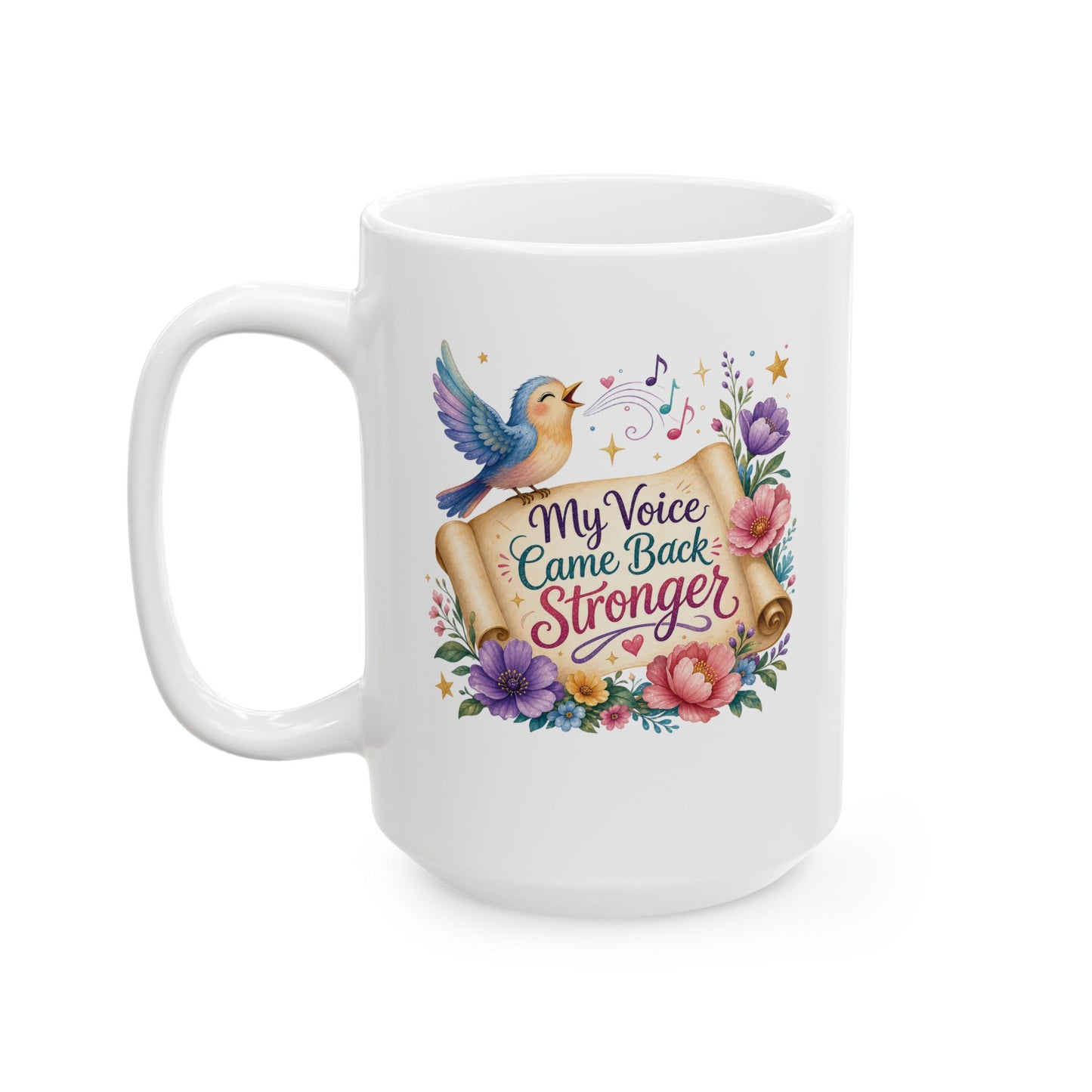 My Voice Came Back Stronger Ceramic Mug | Survivor Quote, Recovery