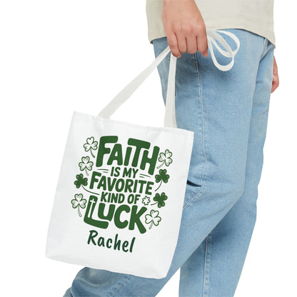 Faith Is My Favorite Kind Of Luck Tote | St. Patrick Shamrock Tote