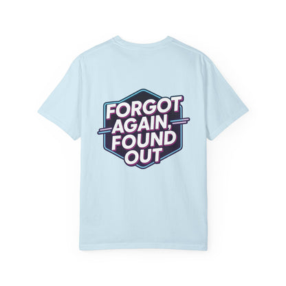 Gen X-Hausted Unisex T-shirt, Forgot Again Found Out Funny Tee, Gen X Humor Gift, Retro 80s 90s Shirt, Vintage Style Clothing