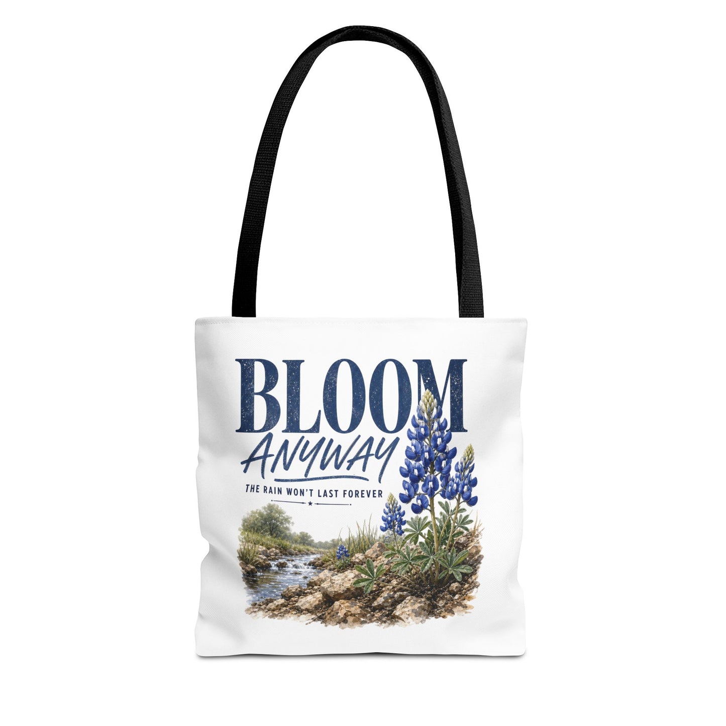 Bloom Anyway Tote Bag | Bluebonnet Wildflower Inspirational Design