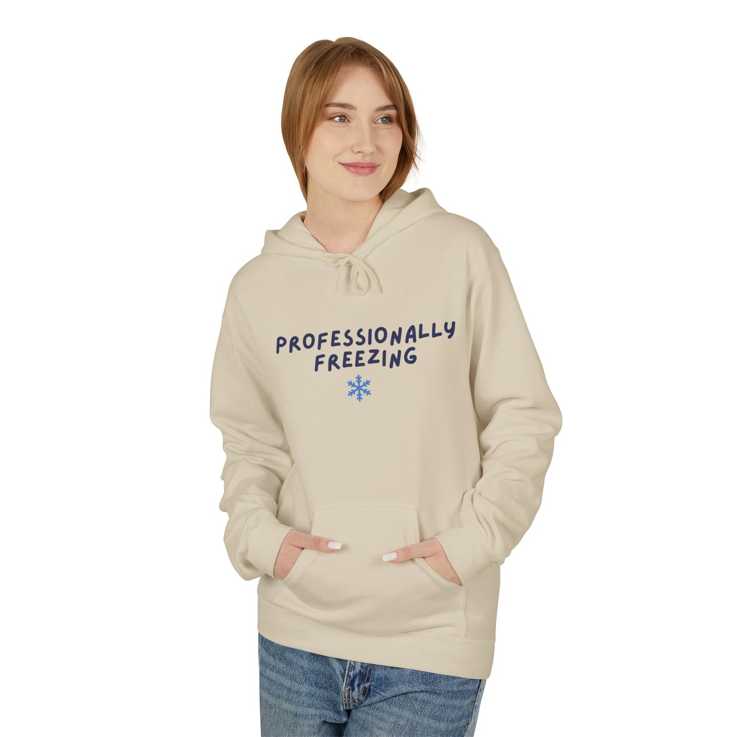 Professionally Freezing Hoodie | Handwritten Text, Snowflake Accent