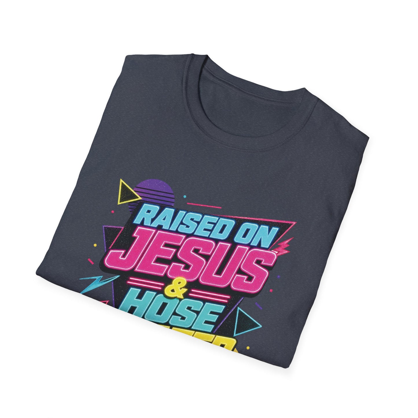 Raised on Jesus & Hose Water T-Shirt | Retro Neon Christian Faith Graphic