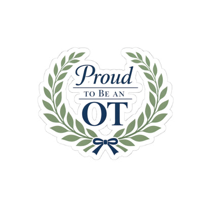Proud to Be an OT Sticker | Occupational Therapist Laurel Wreath