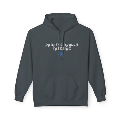 Professionally Freezing Hoodie | Handwritten Text, Snowflake Accent