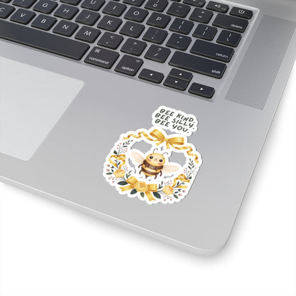 Bee Kind Bee Silly Bee You sticker | Kiss-cut vinyl sticker, cute bee wreath