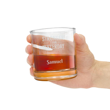 Stronger Than Yesterday Engraved Whiskey Glass