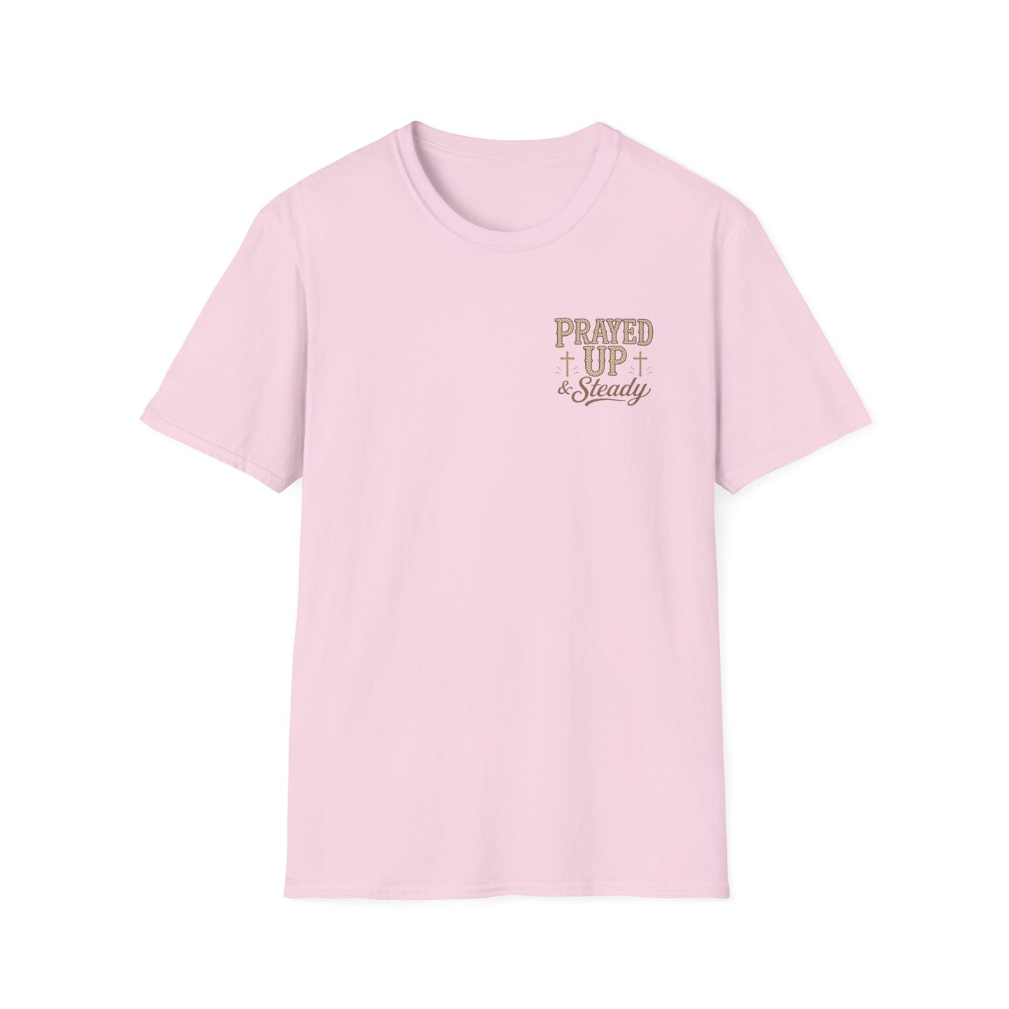 Prayed Up & Steady T-Shirt | Faith Scripture Cross Christian Tee