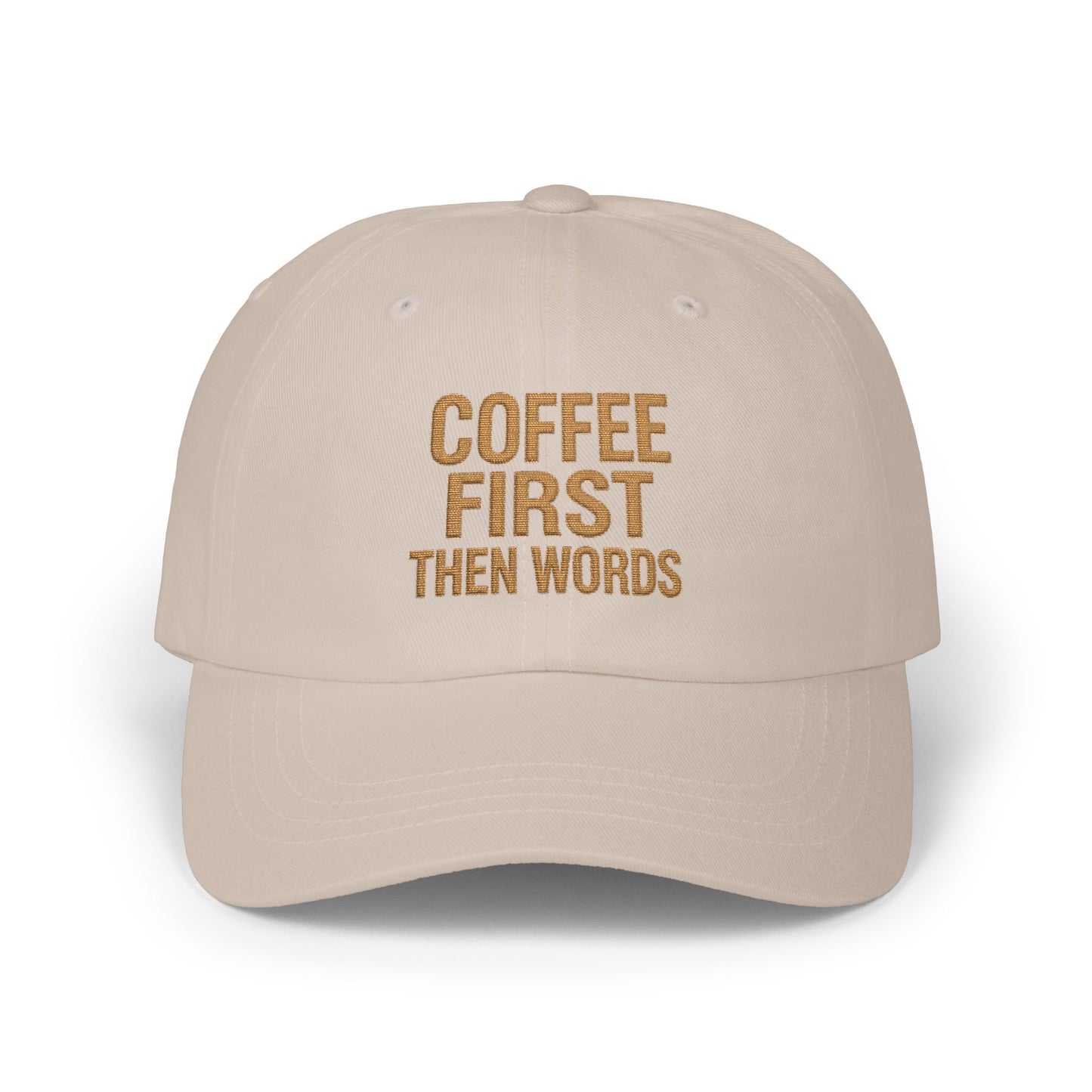 Coffee First Then Words Dad Cap | Embroidered Coffee Quote Hat