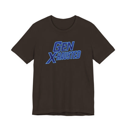 Gen X-Hausted Unisex Tee - Retro Humor Tee, Gift for Gen X, Casual Wear, Trendy Graphic Shirt, Unique Meme Apparel