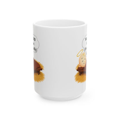 Christian Humor Ceramic Mug, Mary DID Know (Eventually), Funny Coffee Cup, Religious Gift, Sarcastic Tea Mug, 11oz, 15oz