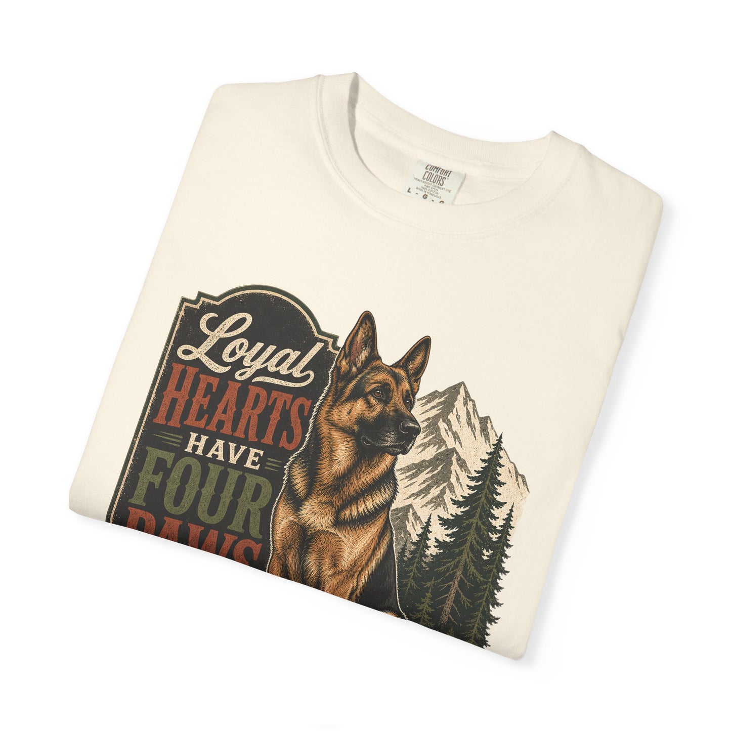 Loyal Hearts Have Four Paws German Shepherd T-shirt | Mountain Forest Dog Design