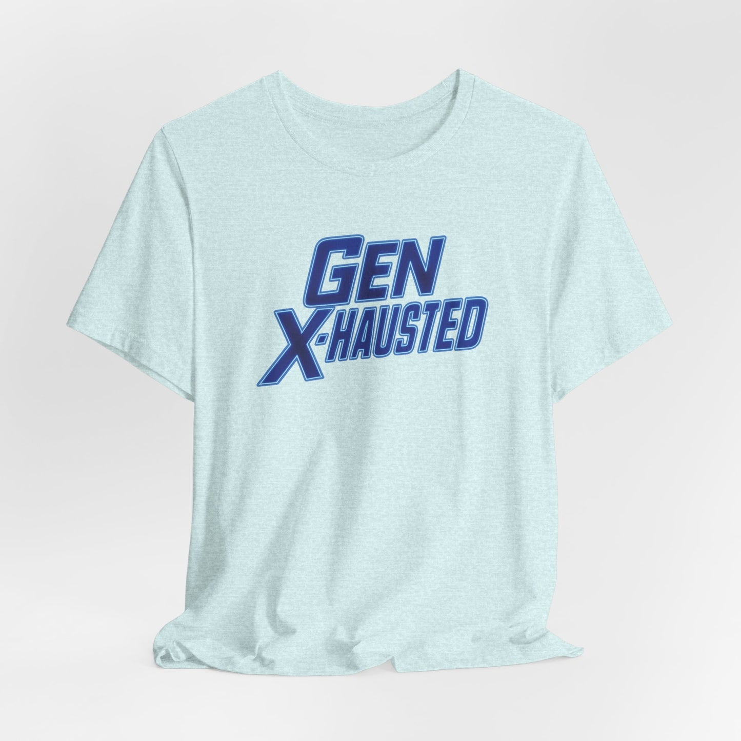 Gen X-Hausted Unisex Tee - Retro Humor Tee, Gift for Gen X, Casual Wear, Trendy Graphic Shirt, Unique Meme Apparel