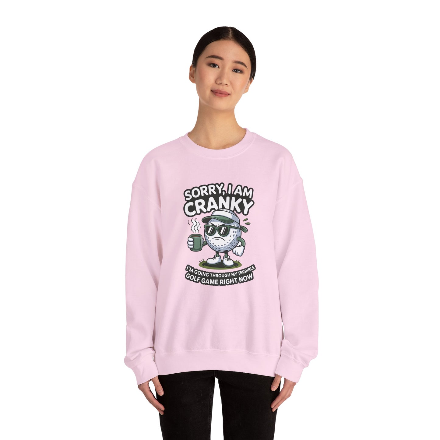 Sorry I Am Cranky Golf Ball Character Sweatshirt | Funny Golfwear