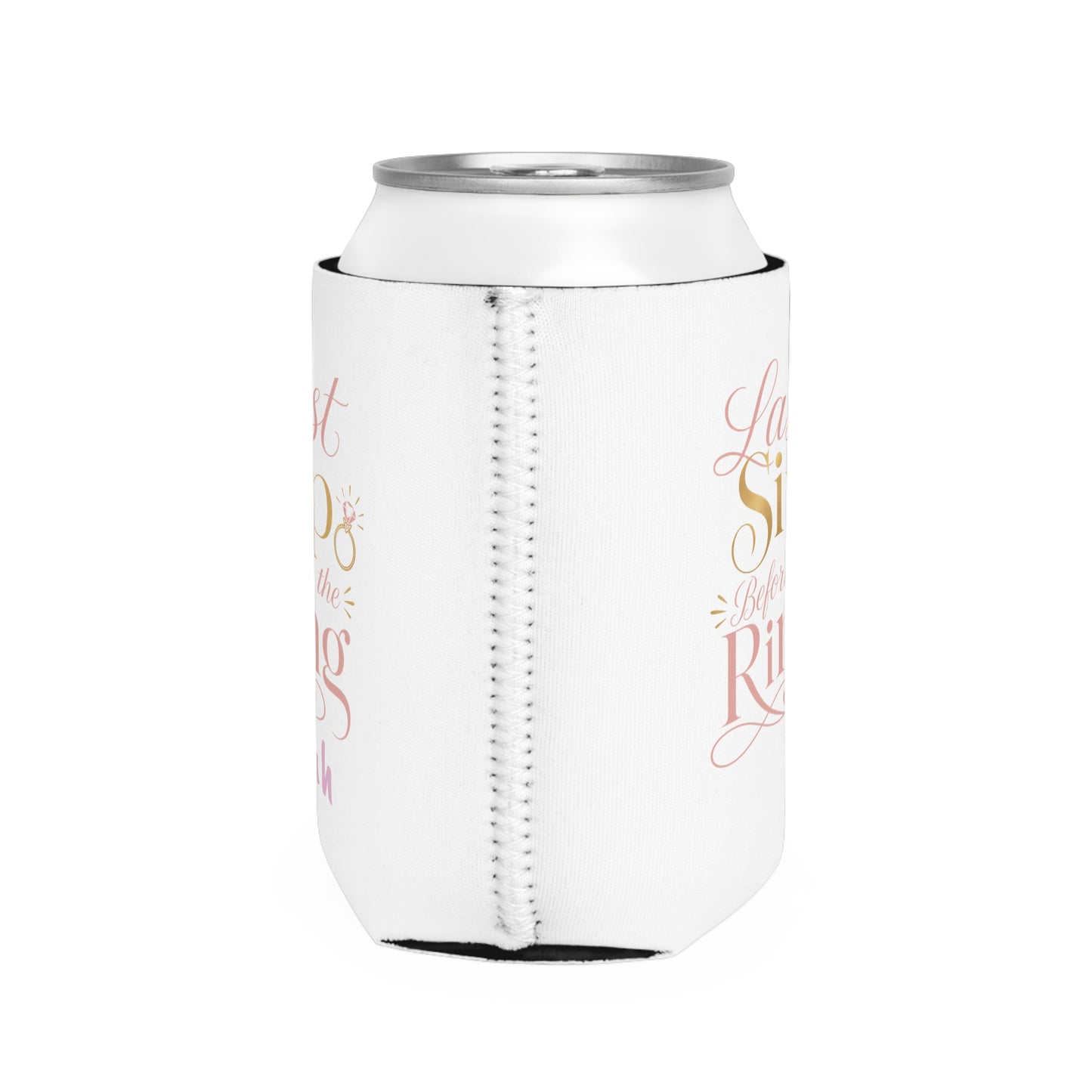 Last Sip Before the Ring Can Cooler Sleeve | Bachelorette Trip