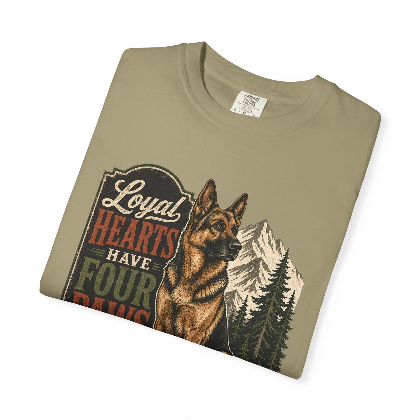 Loyal Hearts Have Four Paws German Shepherd T-shirt | Mountain Forest Dog Design