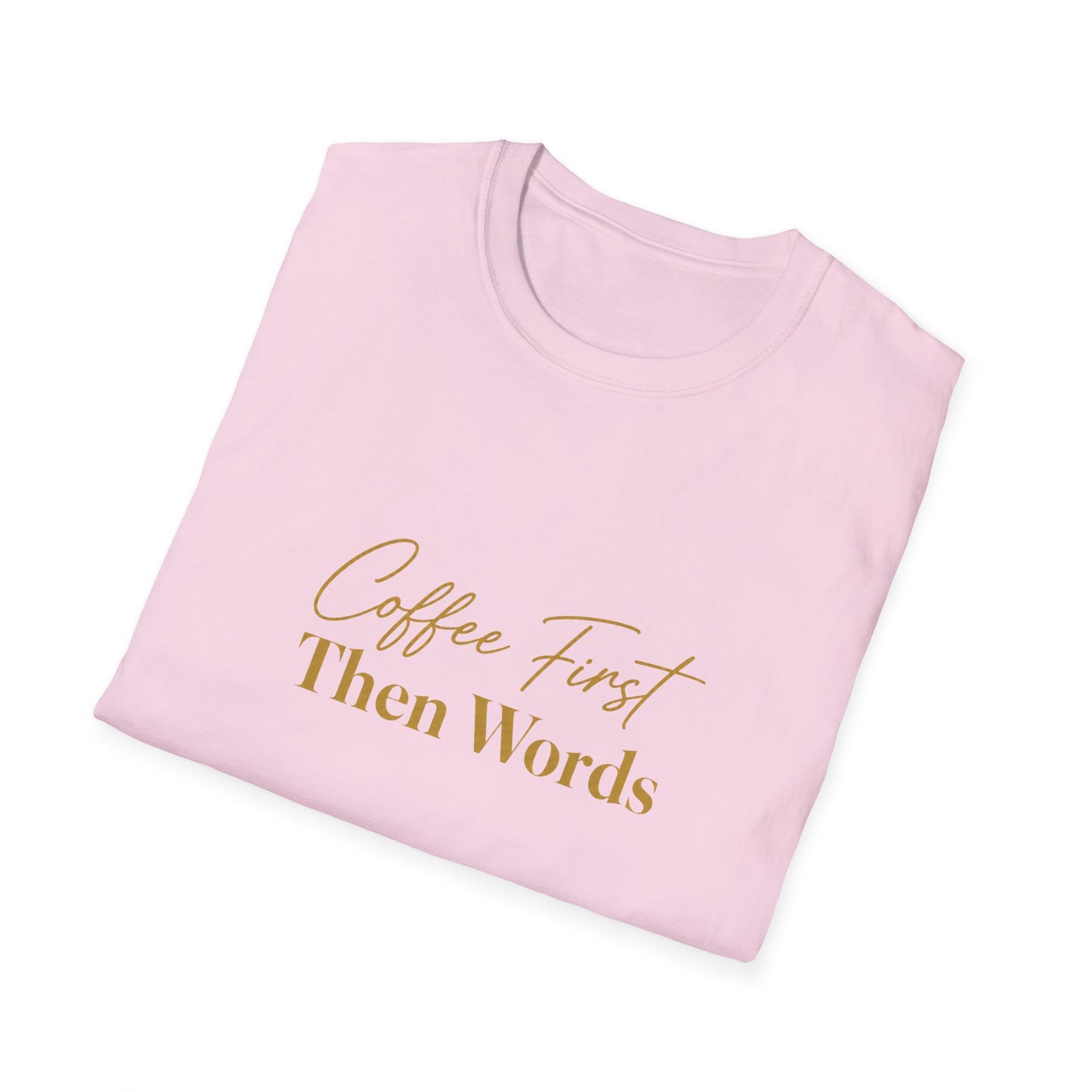 Coffee First Then Words T-Shirt | Script Typography Coffee Quote