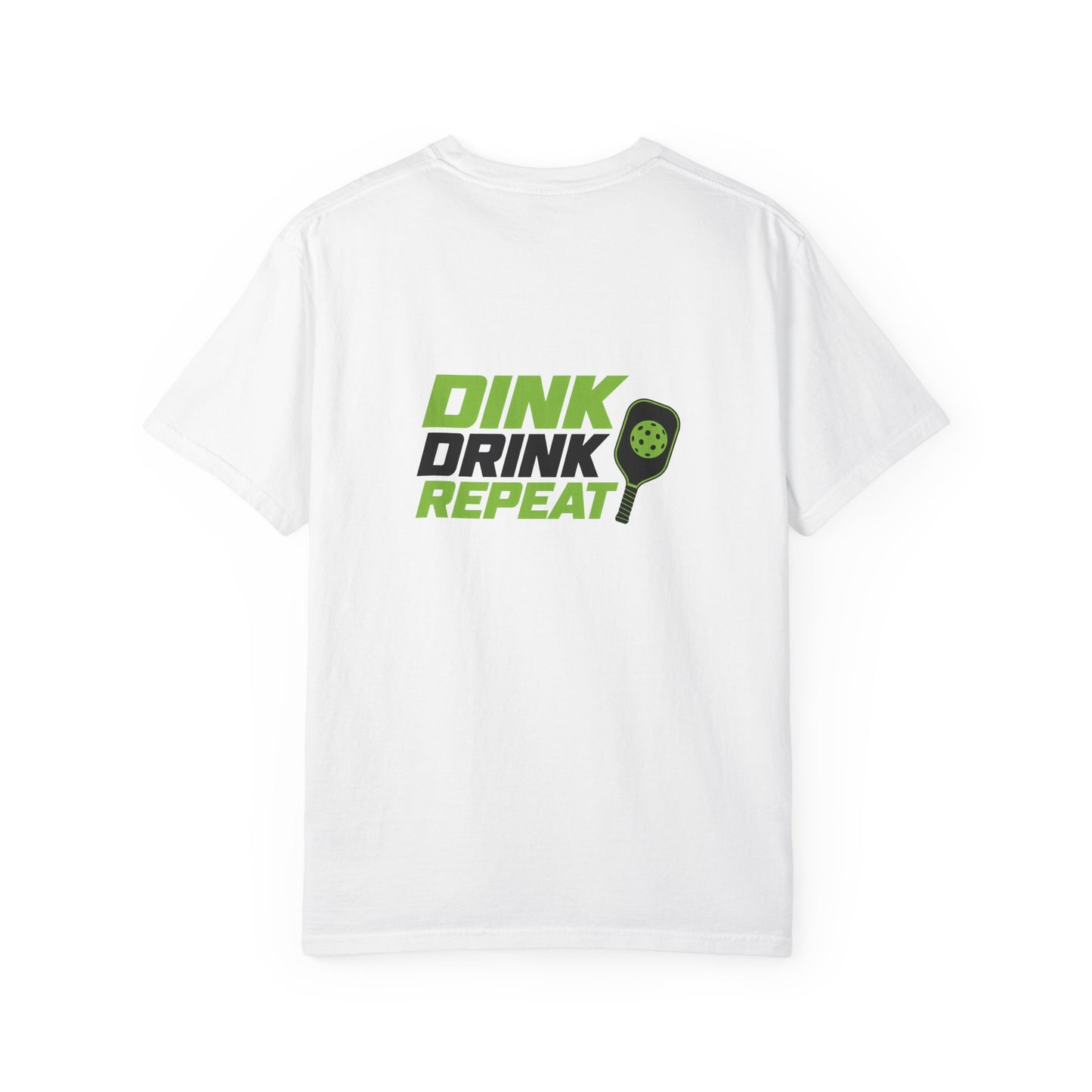 Dink Drink Repeat T-shirt | Pickleball Paddle Graphic