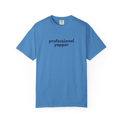 Professional Yapper T-shirt | Funny Talker Saying