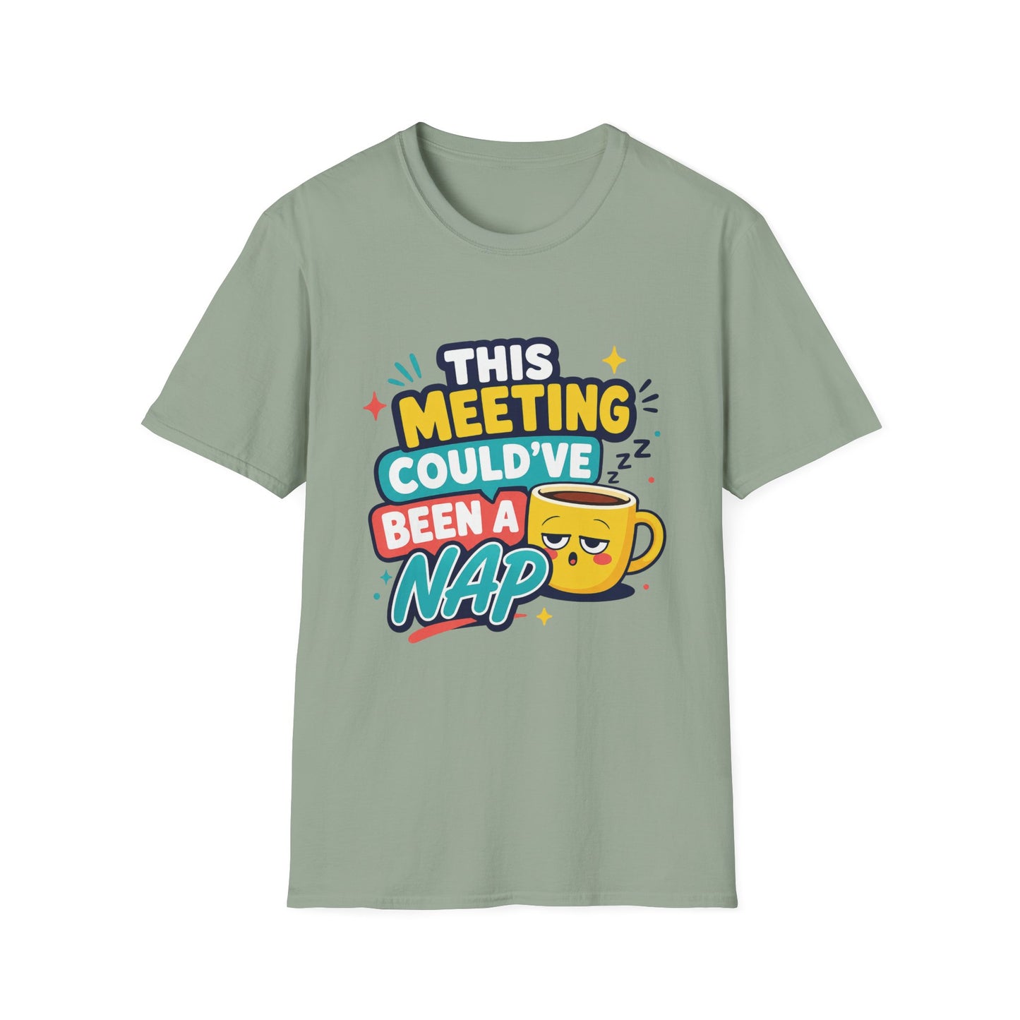 This Meeting Could've Been A Nap T-Shirt | Funny Coffee Cartoon Tee