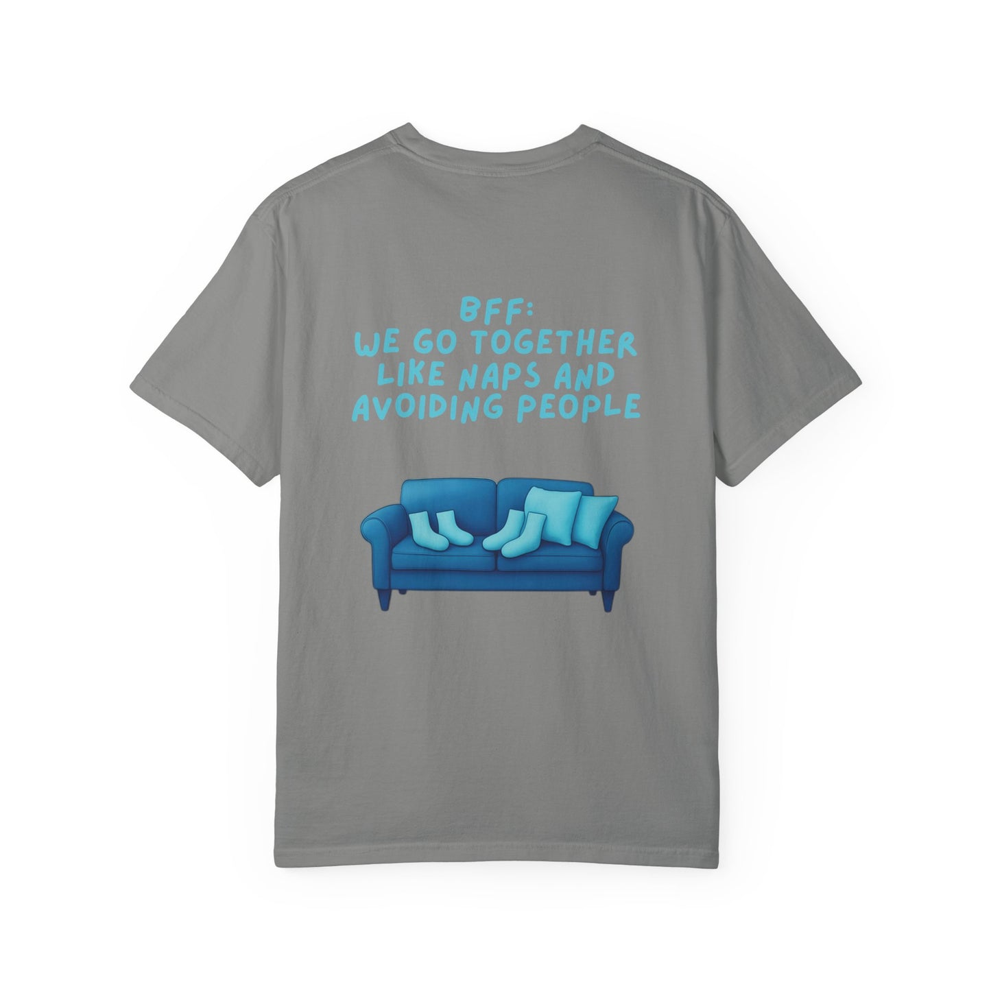 BFF Best Friend Unisex T-shirt Gift We Go Together Like Naps and Avoiding People, Friendship Tee, Matching Shirts, Funny Quote Top,