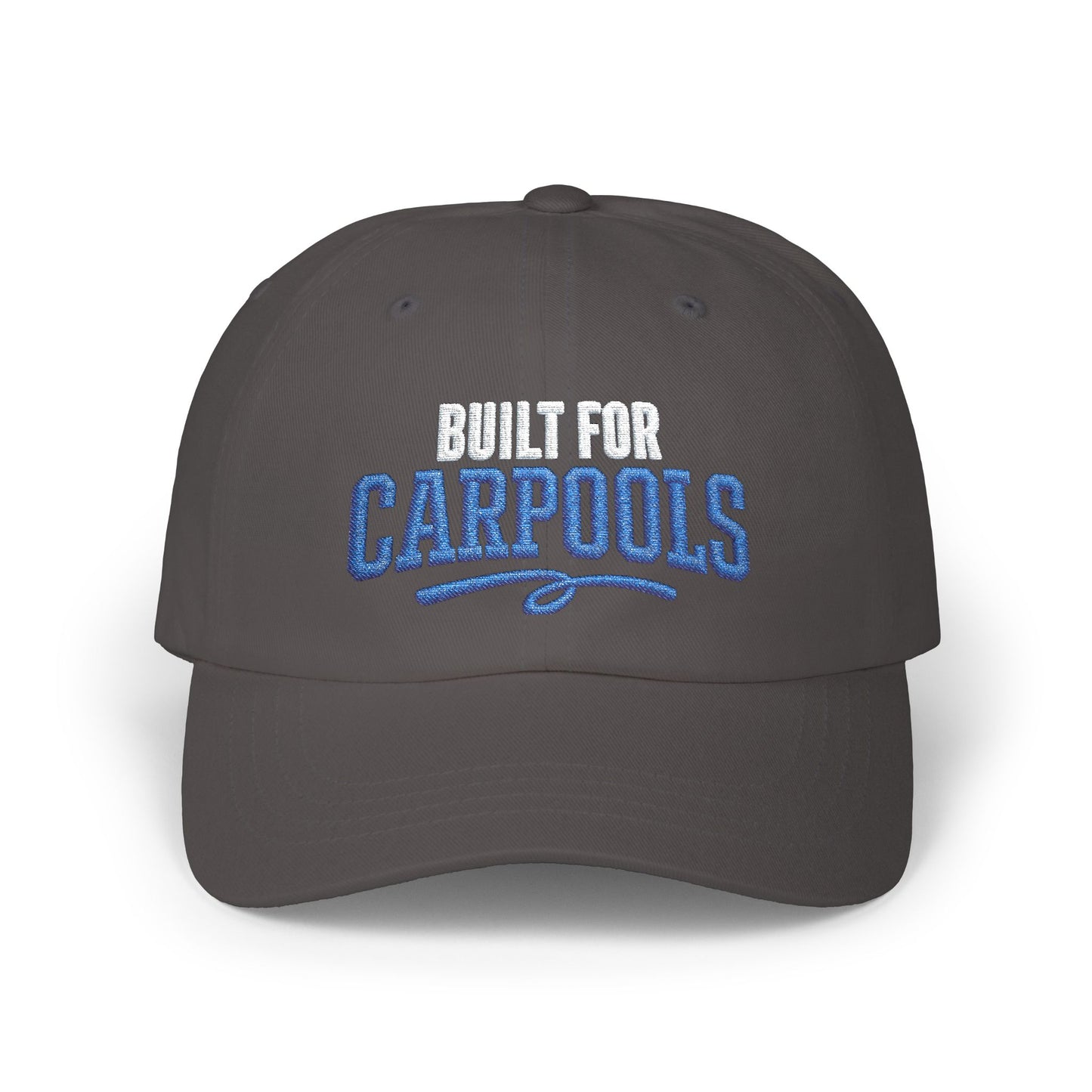 Built for Carpools Dad Cap | Embroidered Carpool Baseball Hat