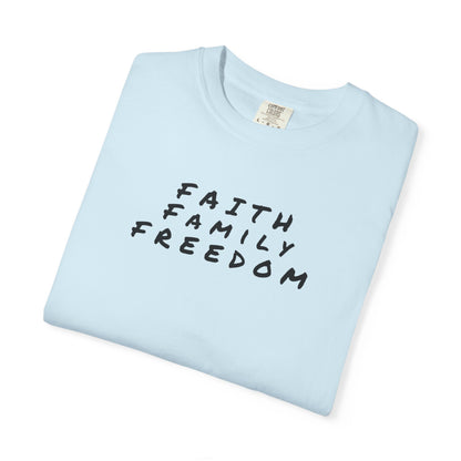Faith Family Freedom Unisex T-shirt, Christian Tee, Faith Over Fear Shirt, Religious Apparel, Inspirational Clothing