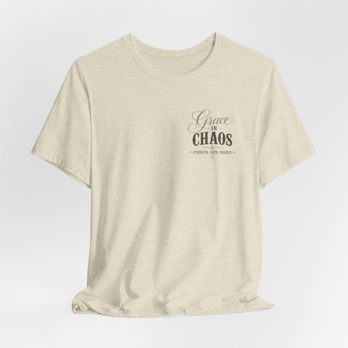 Grace in Chaos Tee | Inspirational scripture typography shirt