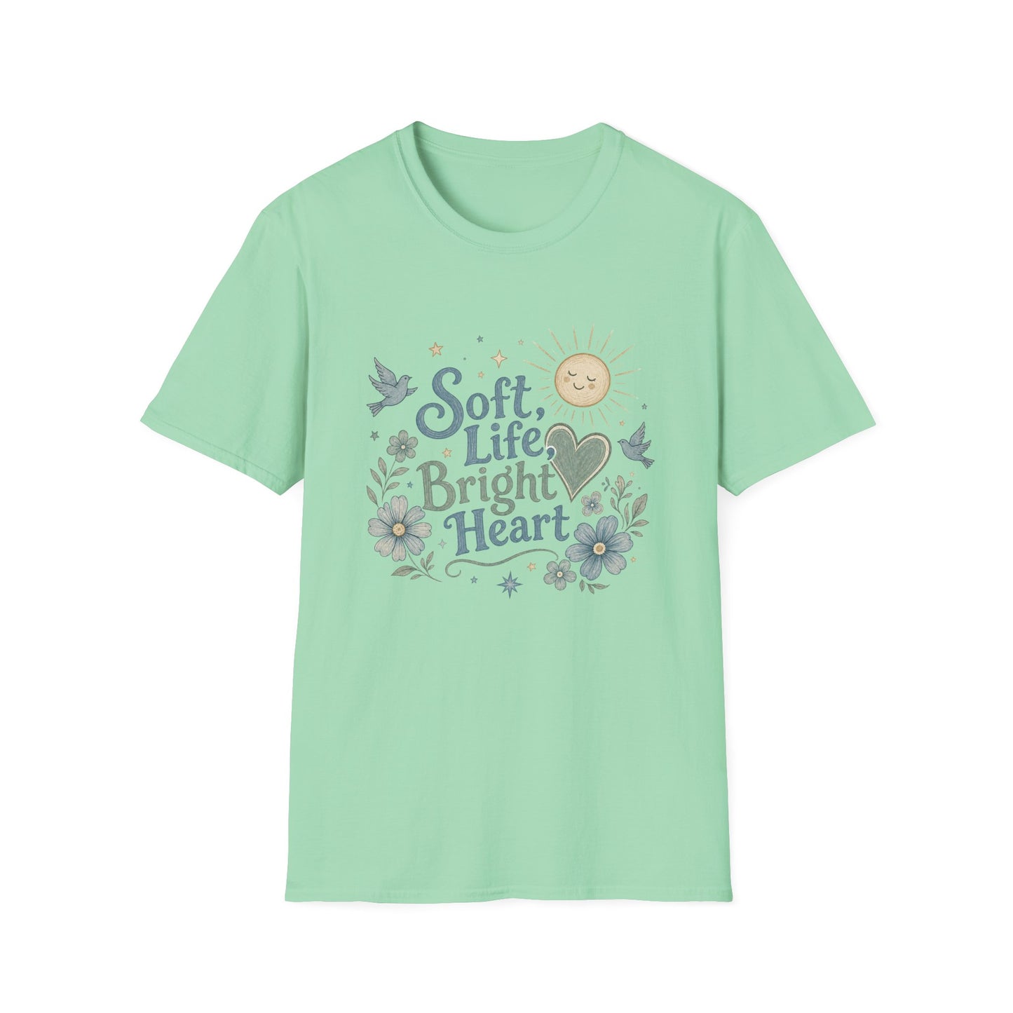 Soft Life Bright Heart T-Shirt | sun, doves, floral graphic