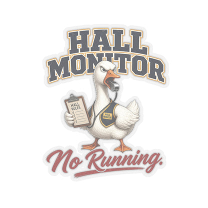 Hall Monitor Goose No Running Sticker | Kiss-Cut Sticker