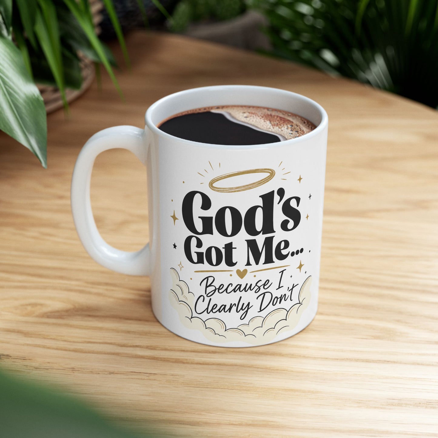 God's Got Me Mug | Religious Christian Coffee Cup with Halo & Clouds