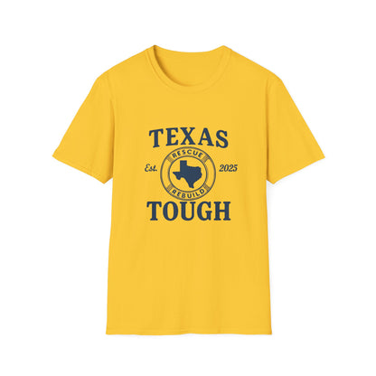 Texas Tough Unisex T-Shirt - Texas Pride, Promote Strength Tee, Lone Star State Pride Shirt, Hill Country, Strength through tragedy