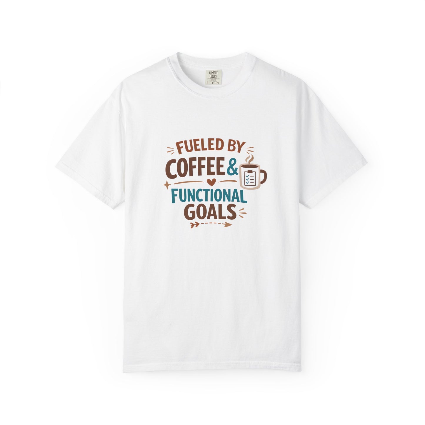 Fueled by Coffee & Functional Goals Occupational Therapist T-Shirt