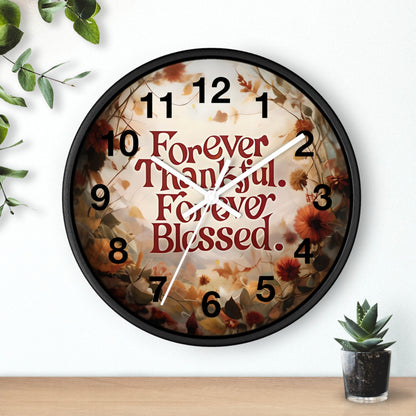 Forever Thankful Forever Blessed Wall Clock, Thankful Wall Decor, Blessed Home Decor, Religious Clock, Inspirational Gift