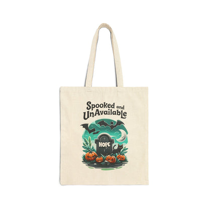 Spooked and Unavailable Halloween Tote Bag: Cotton Canvas Trick or Treat