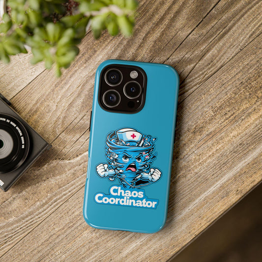 Chaos Coordinator Phone Case: Funny Nurse Gift, Healthcare Hero Tough Case
