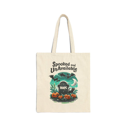 Spooked and Unavailable Halloween Tote Bag: Cotton Canvas Trick or Treat