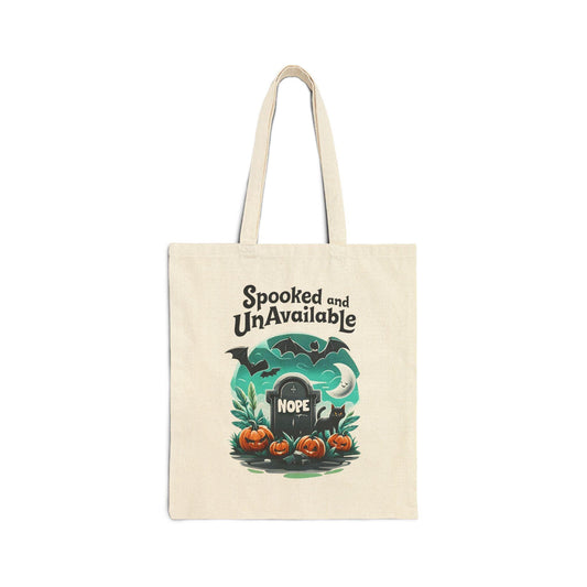 Spooked and Unavailable Halloween Tote Bag: Cotton Canvas Trick or Treat